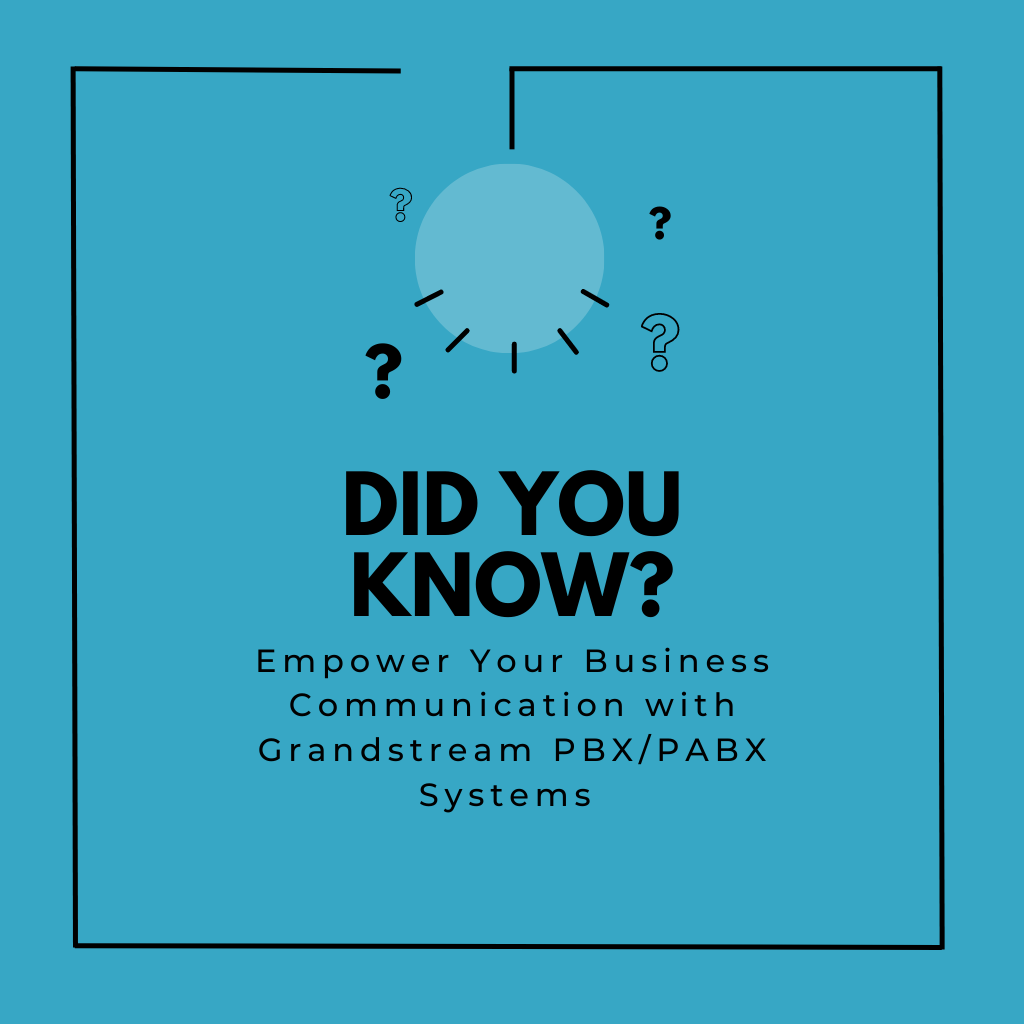 Empower Your Business Communication with Grandstream PBX/PABX Systems in Dubai