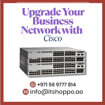 Upgrade Your Business Network with Cisco